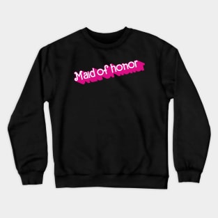 Maid of Honor Barbie logo Crewneck Sweatshirt